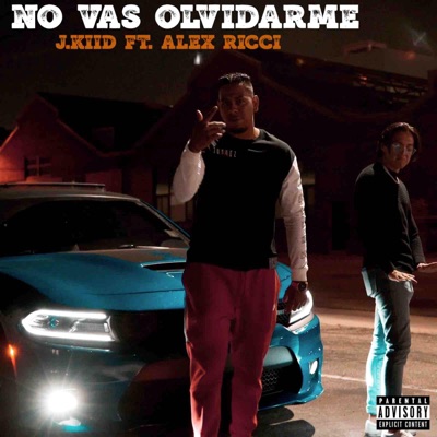 No Vas Olvidarme (feat. Alex Ricci) - Single
