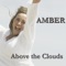 Above the Clouds (B-Mix) - Amber lyrics