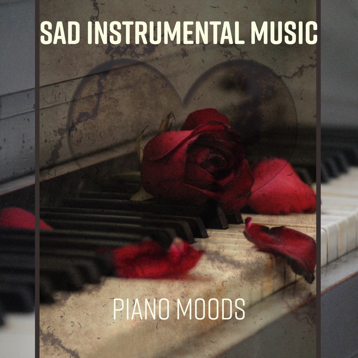 Sad Instrumental Music: Jazz Piano Moods, Sentimental Journey for Broken  Heart, Music That Will Make You Cry, Sad Love Songs for Melancholic Evening  with Glass of Wine, Sad Life & Sad Story