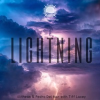 Lightning (with Tiff Lacey) - Single - Illitheas & Pedro Del Mar
