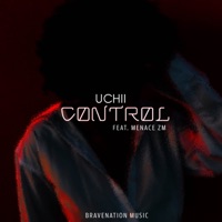 Control (feat. Menace ZM) - Single - Uchii