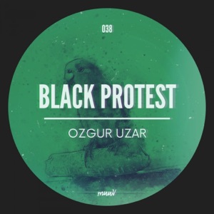 Black Protest - Single