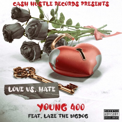 Love vs. Hate (feat. Laze the BigDog) - Single