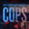 Cops - Vinod Kang lyrics