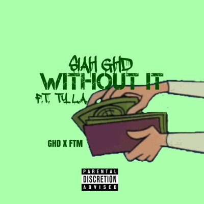 Without It (feat. TY LA) - Single