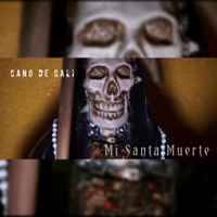 Mi Santa Muerte - Single - Cano de Cali