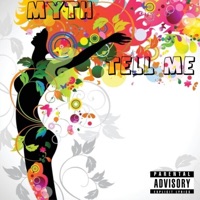 Tell Me - Single - Myth