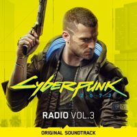 Various Artists - Cyberpunk 2077: Radio, Vol. 3 (Original Soundtrack) artwork