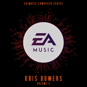 EA Music Composer Series: Kris Bowers, Vol. 2 (Original Soundtrack)