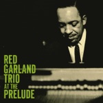 The Red Garland Trio - Just Squeeze Me (But Don't Tease Me)