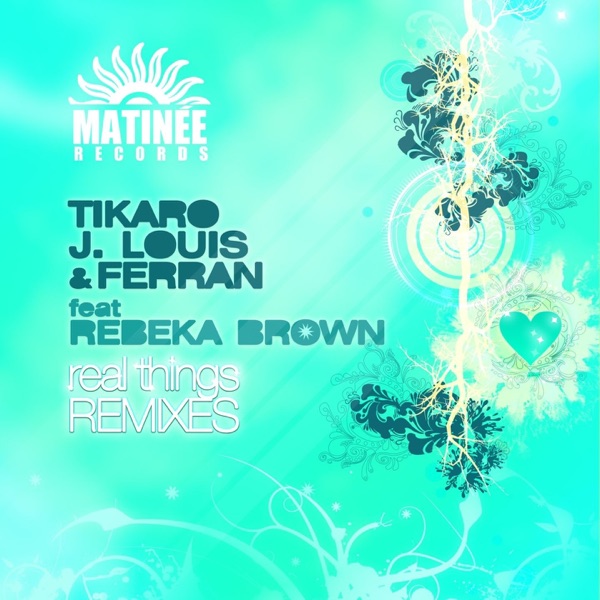 Real Things Remixes (feat. Rebeka Brown) [Remixes]