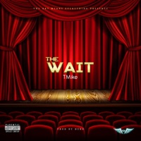 The Wait - Single - TMike