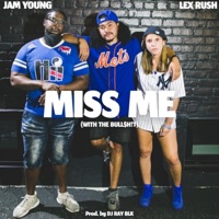 Miss Me - Single - Lex Rush & Jam Young