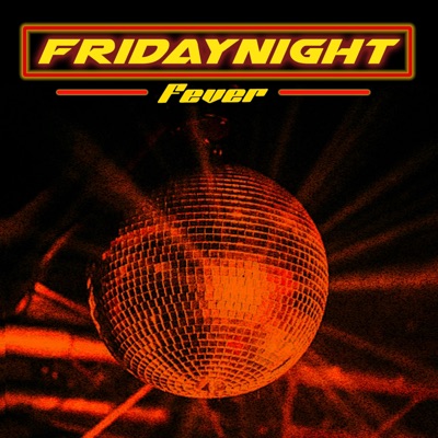 Friday Night Fever - Single