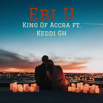 Ebi U (feat. Keddi Gh) - Single
