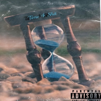 Time 4 Shit - Single