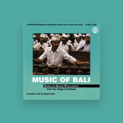 Gamelan Semara Pegulingan dinle, müzik videolarını izle, biyografisini oku, tur tarihlerini ve daha fazlasını gör!