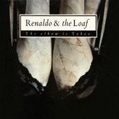 Renaldo & The Loaf - Critical / Dance