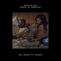 Ride or Die (feat. Derek) - Single - Mal Meezy