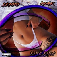 Ring Ring (feat. Mak Morón, TalicuaMusic & Naweno Beats) - Single - Lenpo