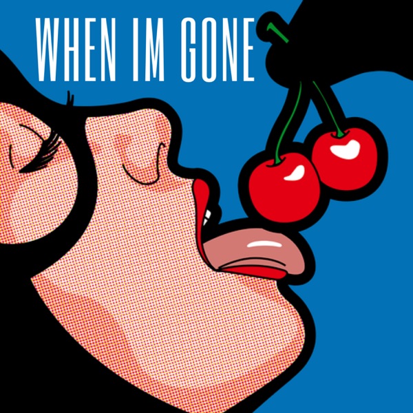 When I'm Gone