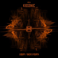 Liquify / Back & Forth - Single - Kidsonic
