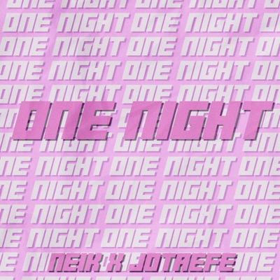 One Night (feat. Jotaefe) - Single