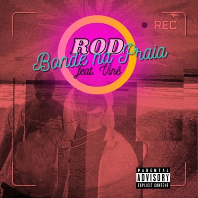 Bonde na Praia (feat. Rod & Pero) - Single
