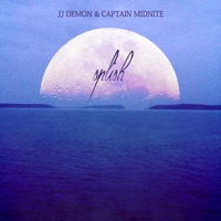 Splish - EP - JJ Demon & Captain Midnite
