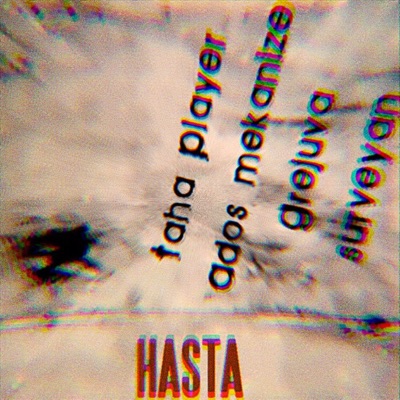 Hasta (feat. Ados, Grejuva & Sürveyan) - Single