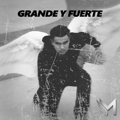 Grande y Fuerte EP