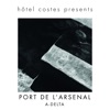 Hôtel Costes presents… Port de L'Arsenal
