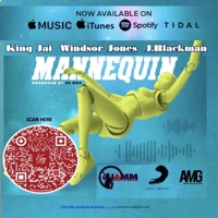 Mannequin (feat. King Jai, Windsor Jones, J.Blackman & 30Roc) - Single - King Jai