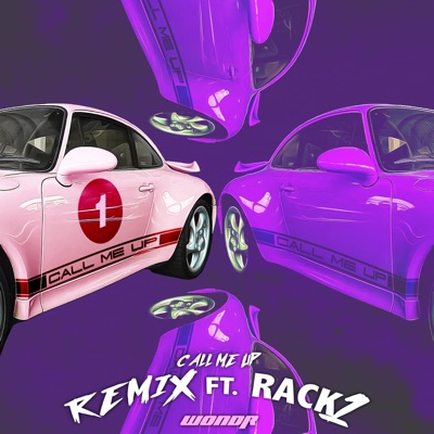 Call Me Up (feat. Rack1) [Remix] - Single