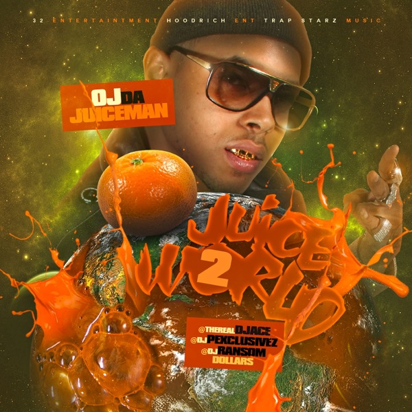 Juiceworld 2 (No Dj) - OJ da Juiceman