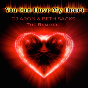 You Can Have My Heart - The Remixes