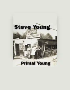 Listen to Steve Young, watch music videos, read bio, see tour dates & more!
