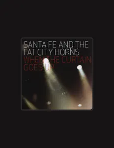 Listen to Santa Fe & The Fat City Horns, watch music videos, read bio, see tour dates & more!