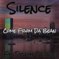 Come From Da Bean - Single - $ilence