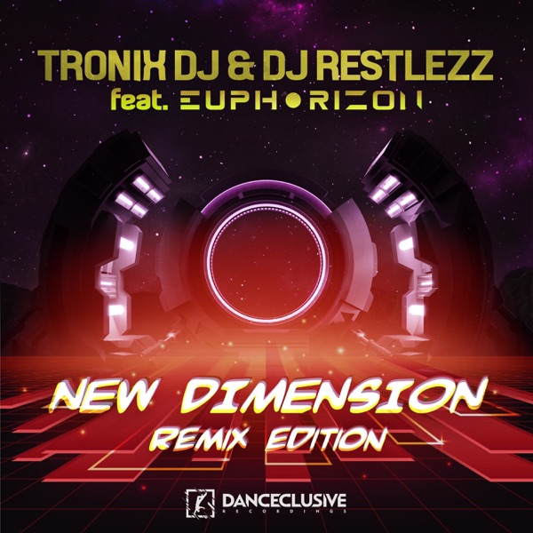 New Dimension (Remix Edition) [feat. Euphorizon] [Remixes] - Single