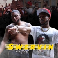 Swervin' (feat. Loki) - Single - Mid Stockz