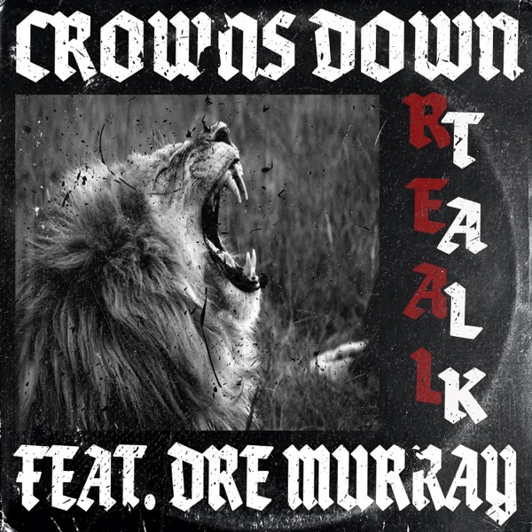 Real Talk (feat. Dre Murray)
