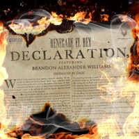 Declaration (feat. Brandon Alexander Williams) - Single - RENEGADE EL REY