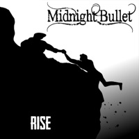 Midnight Bullet - Rise
