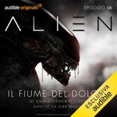 Alien - Il fiume del dolore 6 - Christopher Golden & Dirk Maggs