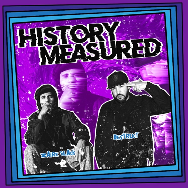 History Measured (feat. Destruct)