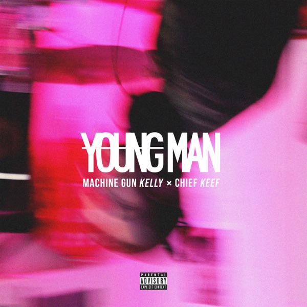Young Man (feat. Chief Keef) - Single - mgk