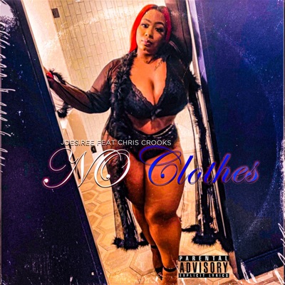 No Clothes (feat. Chris Crooks) - Single