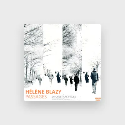 Listen to Hélène Blazy, watch music videos, read bio, see tour dates & more!