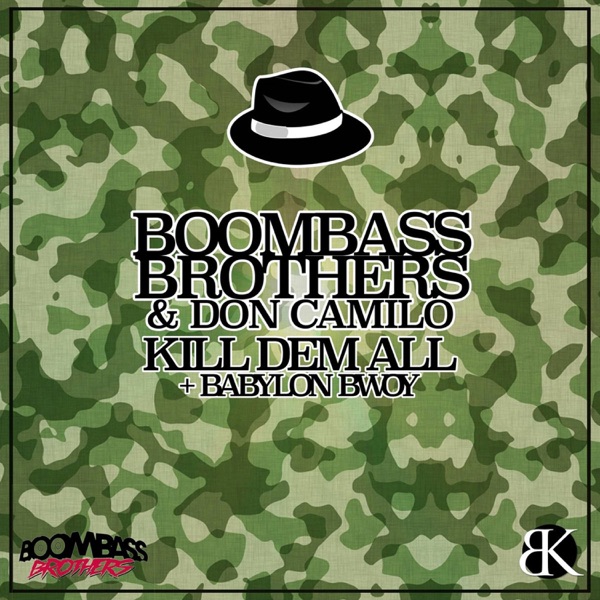 Kill Dem All / Babylon Bwoy - Single